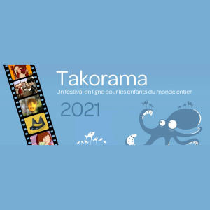 TAKORAMA International Children’s Online Film Festival 2021