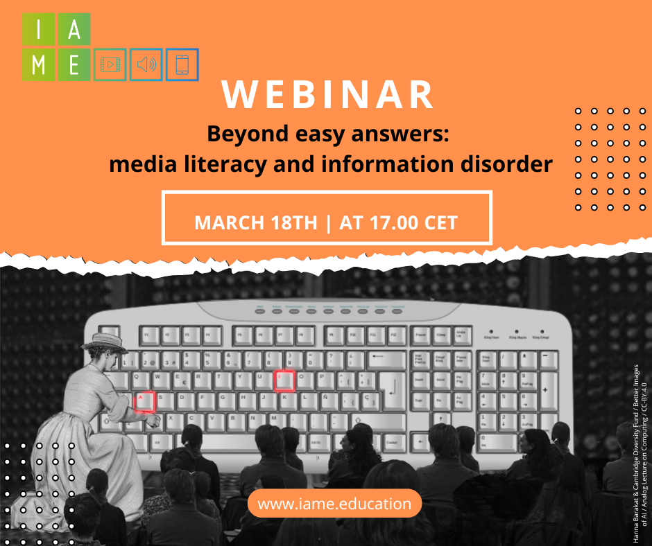 Webinar : Beyond easy answers: media literacy and information disorder