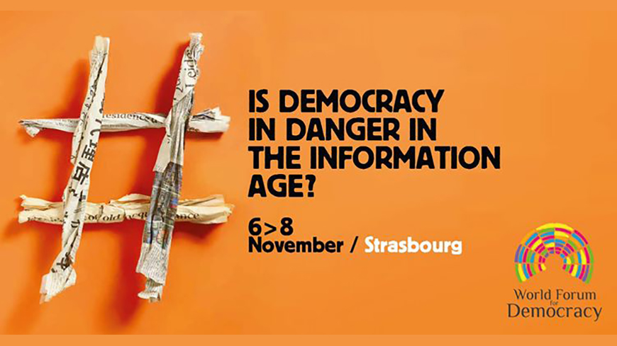 World Forum for Democracy (6-8 November 2019, Strasbourg) “Is democr …